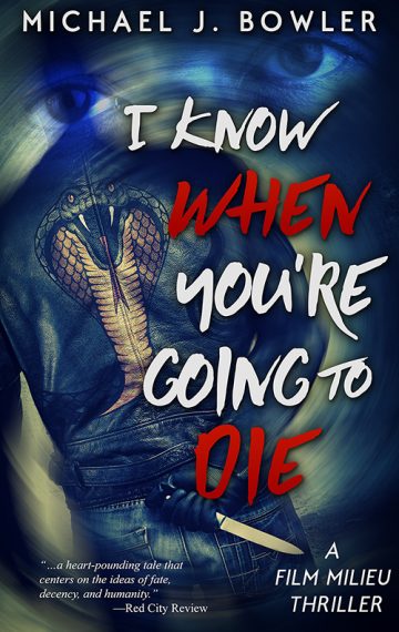 I Know When You’re Going To Die (Film Miliue Thriller #1)