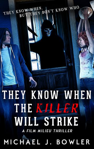 They Know When The Killer Will Strike (Film Miliue Thriller #3)